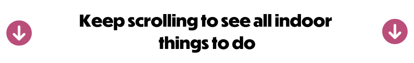 Keep scrolling to find all indoor things to do on the Isle of Wight